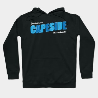 Greetings from Capeside Hoodie